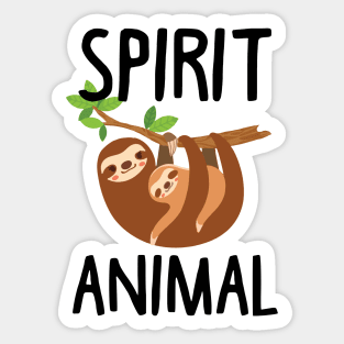 Sloth Is My Spirit Animal. Funny Sloth Shirt. Sticker